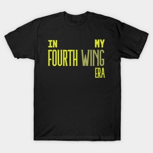 In My Fourth Wing Era Neon Green T-Shirt